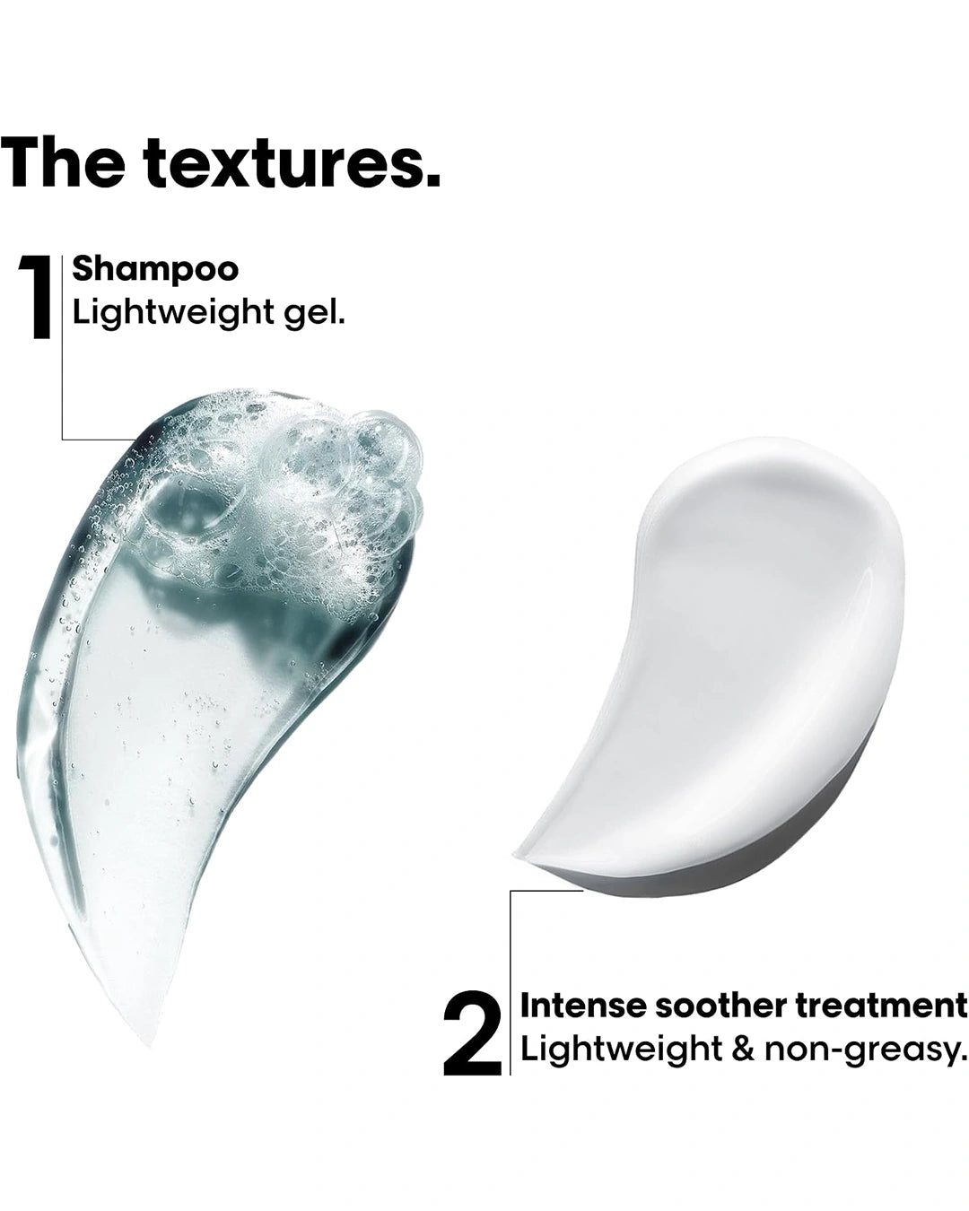 Close-up of L'Oréal Professionnel Scalp Advanced lightweight shampoo gel and lightweight soothing treatment textures